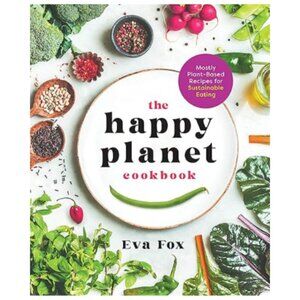 The Happy Planet hardcover cookbook by Eva Fox